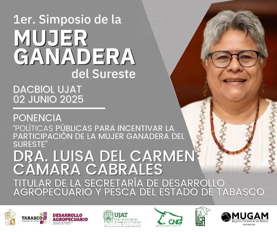 Simposio de la Mujer Ganadera en Tabasco, busca visibilizar la labor de la mujer en el campo